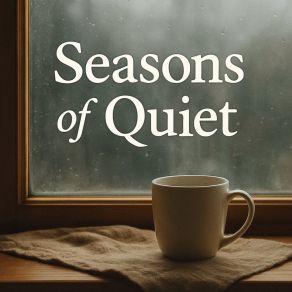 Seasons Of Quiet album cover