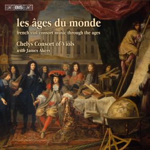 Les Âges Du Monde: French Viol Consort Music Through The Ages album cover