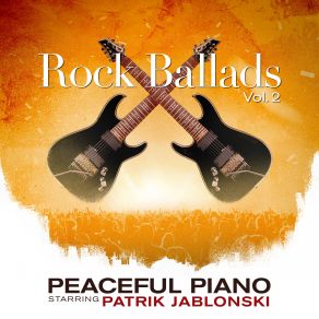 Rock Ballads Vol. 2: Peaceful Piano album cover