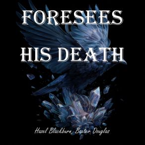 Foresees His Death album cover