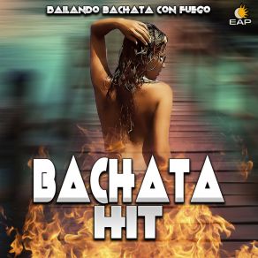 Bailando Bachata Con Fuego album cover