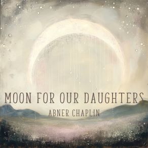 Moon For Our Daughters album cover