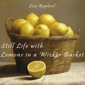Still Life With Lemons In A Wicker Basket album cover