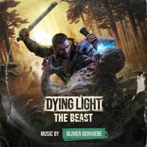 Dying Light꞉ The Beast (Original Game Soundtrack) album cover