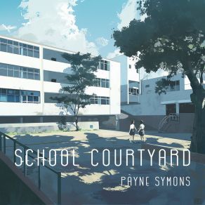 School Courtyard album cover