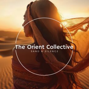 The Orient Collective: Sand & Silence album cover