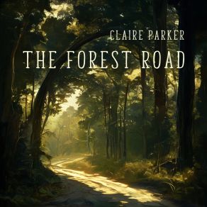 The Forest Road album cover