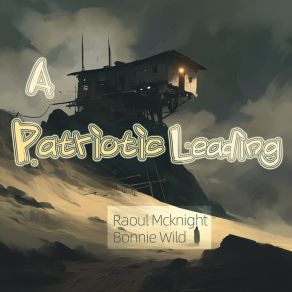 A Patriotic Leading album cover
