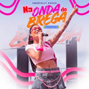 Na Onda Do Brega, Pt. 01 album cover