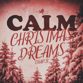 Calm Christmas Dreams, Chap. 3 2025 album cover