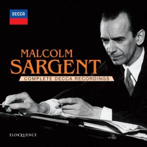 Malcolm Sargent: Complete Decca Recordings (CD10) album cover