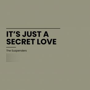 It's Just A Secret Love album cover