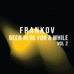 Been Here For A While Vol. 2 album cover
