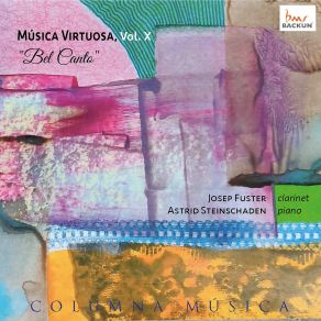 Música Virtuosa, Vol. X - Bel Canto (Clarinet And Piano) album cover