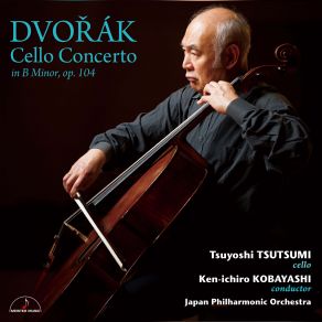 A. DVOŘÁK Cello Concerto In B Minor, Op. 104 (Maxi-Single) album cover