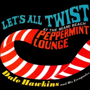 Let's All Twist At The Miami Beach Peppermint Lounge album cover