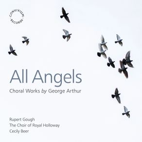 All Angels: Choral Works By George Arthur (CD2) album cover