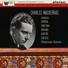 Charles Mackerras Conducts Dvořák, Smetana, Brahms, Bartók & Enesco album cover