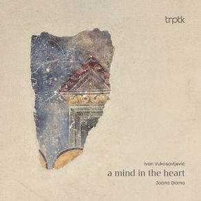 Vukosavljević: A Mind In The Heart album cover