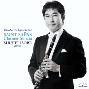 Saint-Saëns: Clarinet Sonata " Chamber Works For Clarinet " album cover