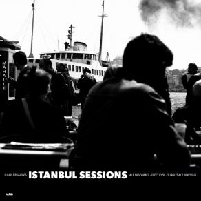 Istanbul: Sessions Mahalle album cover