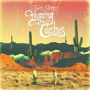 Hugging The Cactus album cover