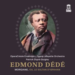 Edmond Dédé: Morgiane, Ou, Le Sultan DIspahan (Live) album cover