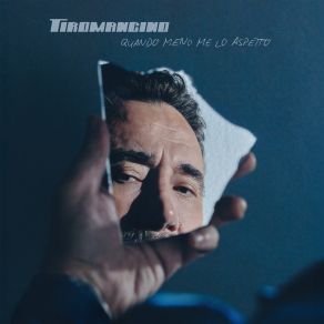 Quando Meno Me Lo Aspetto album cover