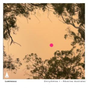 Onirythmies I - Rêveries Australes album cover