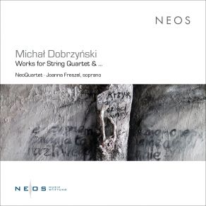 Michał Dobrzyński: Works For String Quartet & … album cover