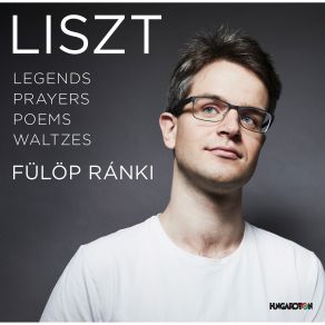 LISZT: Legends, Prayers, Poems, Waltzes album cover