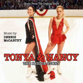 Tonya & Nancy: The Inside Story (Music From The Original Score) (Original Soundtrack) album cover