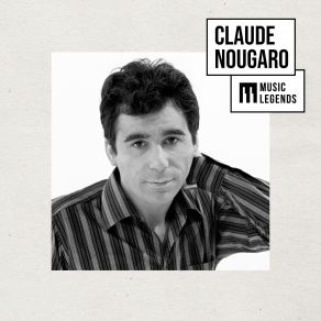 Music Legends Claude Nougaro: La Voix Du Jazz Français album cover