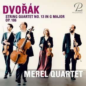 Dvořák: String Quartet No. 13 In G Major, Op. 106, B. album cover
