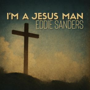 I'm A Jesus Man album cover