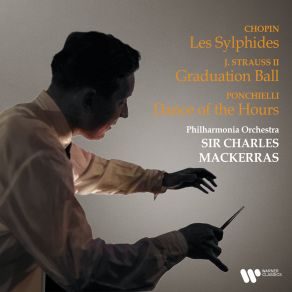 Chopin: Les Sylphides - Strauss: Graduation Ball - Ponchielli: Dance Of The Hours album cover