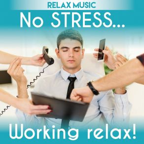 No Stress Working Relax Music album cover