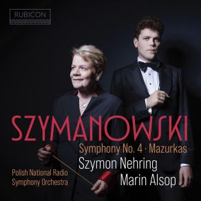 Szymanowski: Symphony No. 4, Op. 60 " Symphonie Concertante " & Mazurkas, Op. 50 album cover