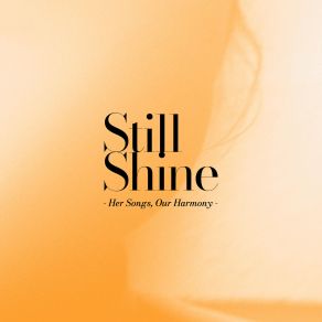 Still Shine - Her Songs, Our Harmony album cover