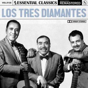 Essential Classics, Vol. 138: Los Tres Diamantes (Remastered) (CD2) album cover