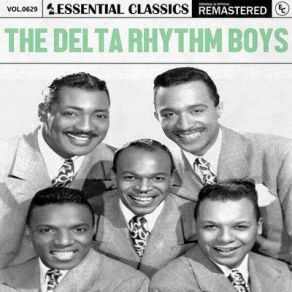 Essential Classics, Vol. 629: The Delta Rhythm Boys (Remastered) (CD1) album cover