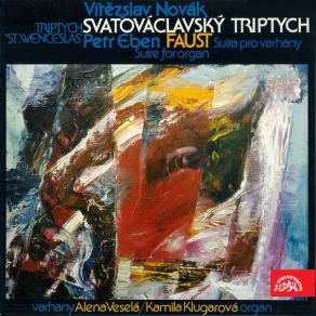Novák: Saint Wenceslas Triptych - Eben: Suite From Faust album cover