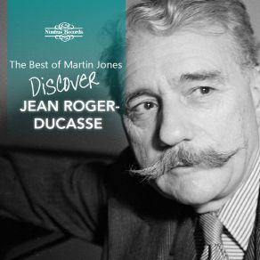 The Best Of Martin Jones: Discover Roger-Ducasse album cover