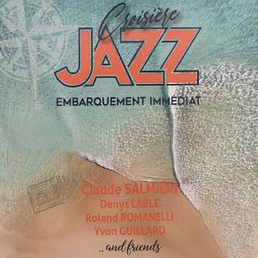 Croisiere Jazz: Embarquement Immediat album cover