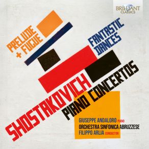 Shostakovich: Piano Concertos, Fantastic Dances, Prelude & Fugue album cover