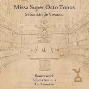 Missa Super Octo Tonos: Sebastián De Vivanco album cover