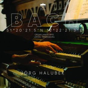 Bach: Organ Landscapes X (Leipzig) album cover