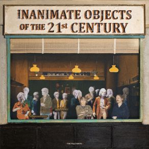 Inanimate Objects Of The 21st Century album cover