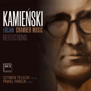 Kamieński: Chamber Music, Reflections album cover
