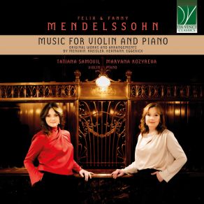 Felix & Fanny Mendelssohn: Music For Violin And Piano - Original Works And Arrangements album cover
